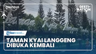 DESTINATION UPDATE: Taman Kyai Langgeng Magelang Kini Dibuka Kembali