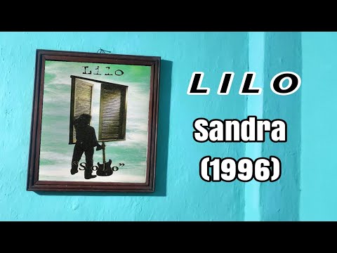 LILO - SANDRA (CD Quality) 1996