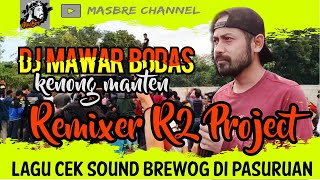 Download lagu DJ MAWAR BODAS | LAGU CEK SOUND BREWOG DI PASURUAN Remixer R2 PROJECT mp3 Download lagu DJ MAWAR BODAS | LAGU CEK SOUND BREWOG DI PASURUAN Remixer R2 PROJECT mp3