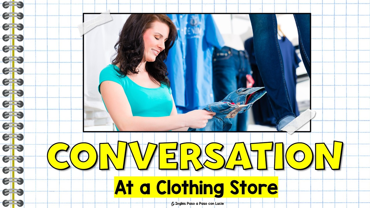Conversación en Inglés en una Tienda de Ropa | At a Clothing Store