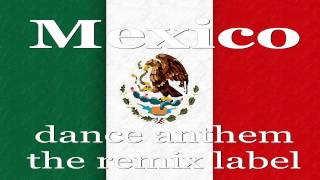 Mexican Dance Anthem Mexico #Tribal #Techhouse Mix
