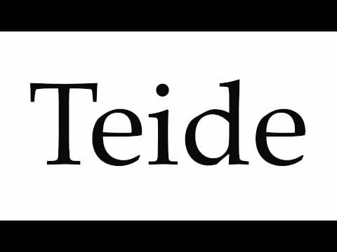 How to Pronounce Teide