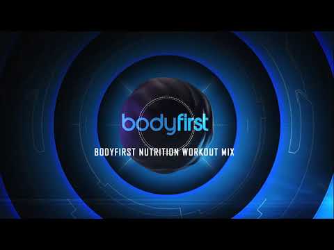 Bodyfirst Nutrition Workout Mix August 2020