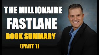 The Millionaire Fastlane: Crack the Code to Wealth and Live Rich for a Lifetime 