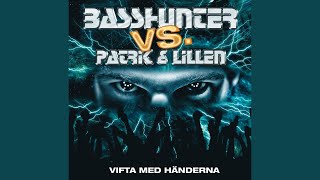 Patrik och Lillen - Vifta med händerna (basshunter Remix)