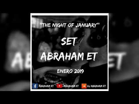 ''The Night Of January'' Set Abraham ET Enero 2019