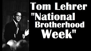 Tom Lehrer | &quot;National Brotherhood Week&quot;