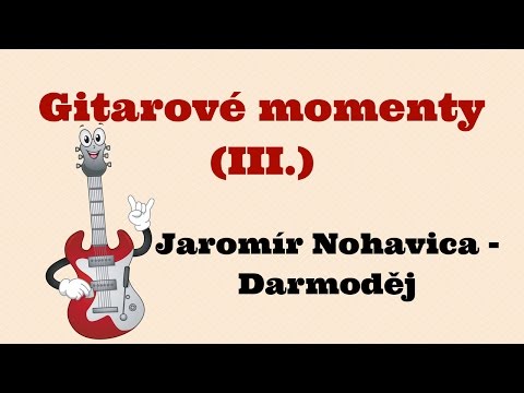 Gitarové momenty: Jaromír Nohavica - Darmoděj