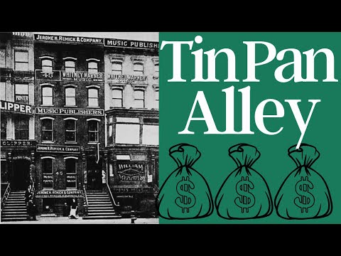 Tin Pan Alley - When Did Music Become A Business?