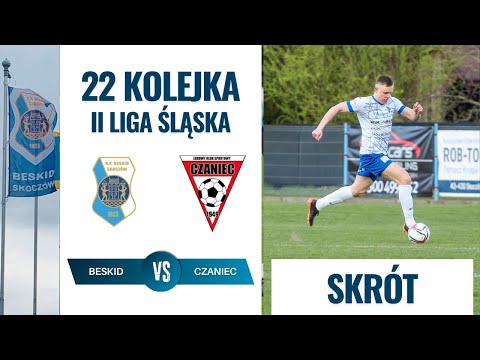 KP Beskid Skoczów - LKS Czaniec