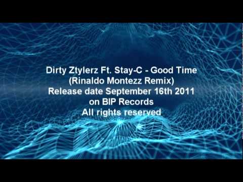 Dirty Ztylerz Ft. Stay-C - Good Time (Rinaldo Montezz Remix) PROMOTEASER