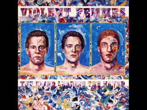 Violent Femmes - I Held Her In My Arms