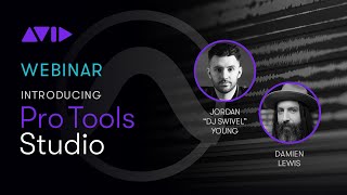 Introducing Pro Tools Studio Featuring DJ Swivel and Damien Lewis
