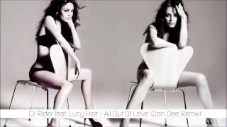 DJ Rider feat. Lucy Hart - All Out Of Love (Don Dee remix)