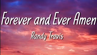 Randy Travis | Forever and Ever Amen (Lyrics)