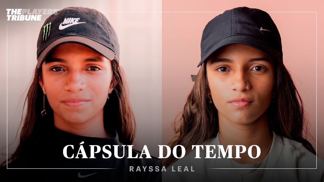 Cápsula do Tempo | Rayssa Leal | 2023-2024