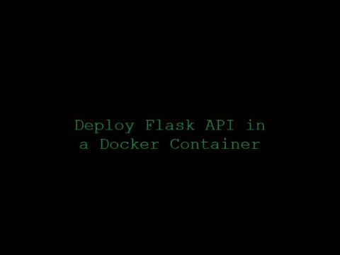 Deploy Flask API Server in a Docker Container
