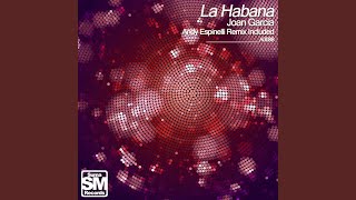 La Habana (Andy Spinelli Vocal Remix)