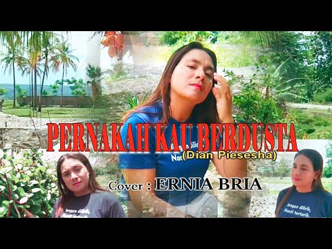 PERNAKAH KAU BERDUSTA-(Dian Piesesha)-Cover-ERNIA BRIA-Studio DONBERS MALAKA Chanel (SDM)-TV Malaka