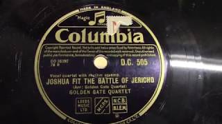 Golden gate quartet: Joshua fit the battle of Jericho. (1946). Special wobbling record hahaha !!!