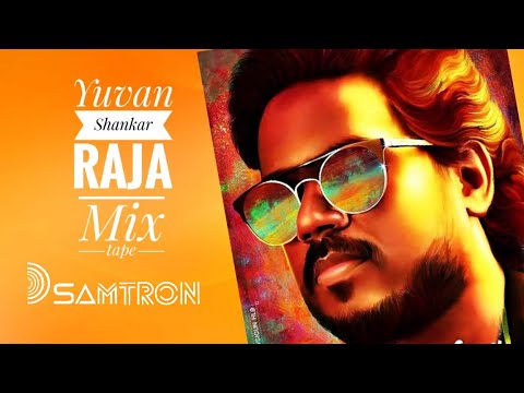 Yuvan Shankar Raja  Kollywood Mixtape | DJ SAMTRON | YSR | U1