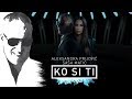 Sasa Matic & Aleksandra Prijovic - Ko si ti - (Offical video 2018) Sasa Matic & Aleksandra Prijovic - Ko si ti - (Offical video 2018)