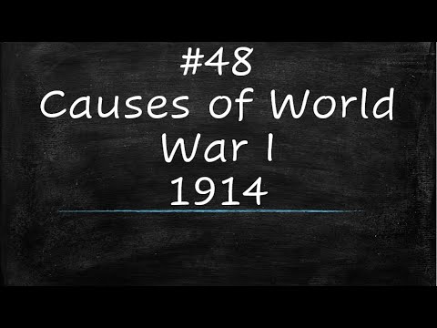 Cain Course World History #48: The Spark - Causes of World War I