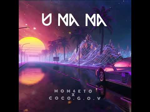 Mom4eto x COCO.G.O.V - U NA NA