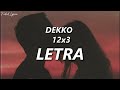 DEKKO - 12x3 ❤️| LETRA