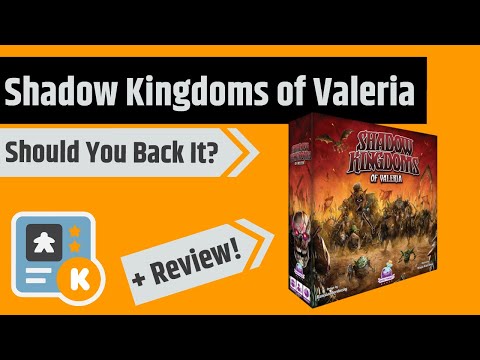 Shadow Kingdoms of Valeria - Should You Back It? & Review