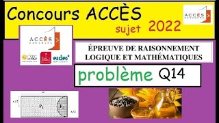 Concours ACCÈS sujet 2022 corrigé-raisonnement mathématiques logique  Question 14  problème(ACCES)