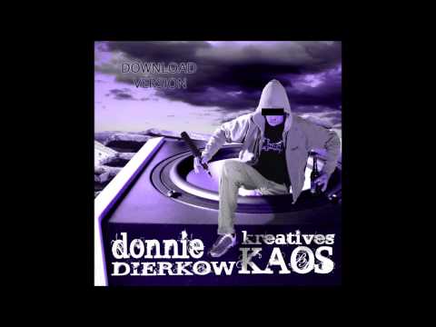 4. Donnie Dierkow - Ans Leben - (Kreatives Kaos - 2007)