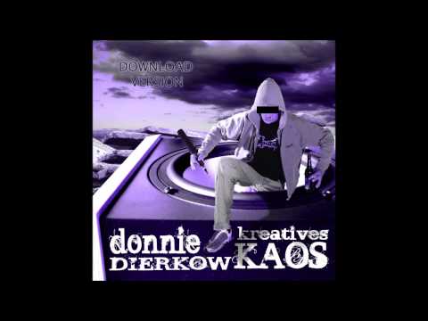 4. Donnie Dierkow - Ans Leben - (Kreatives Kaos - 2007)