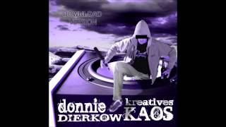 4. Donnie Dierkow - Ans Leben - (Kreatives Kaos - 2007)