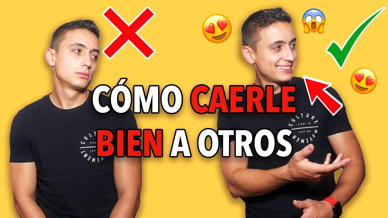 Cómo CAERLE BIEN a los demás – Trucos PSICOLÓGICOS