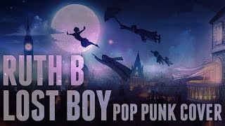 Ruth B - Lost Boys (Punk Goes Pop Style) 