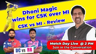 Dhoni Magic wins for CSK over MI | CSK vs MI | DC vs SRH | Matchday Live with Cheeka | IPL 2022