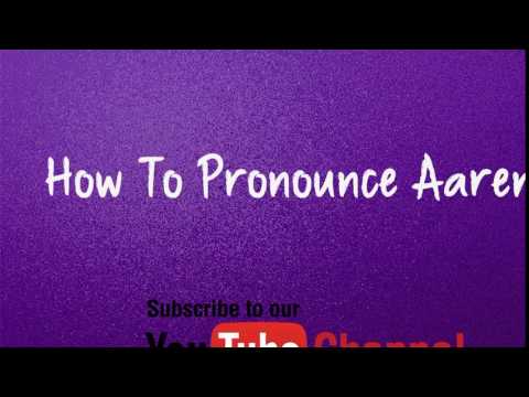 How to pronounce Aaren