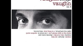 Ben Vaughn - Charlene & Darlene ( Vaughn Sings Vaughn, Vol. 3 ) 2007