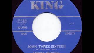 John Three Sixteen - The Stanley Brothers