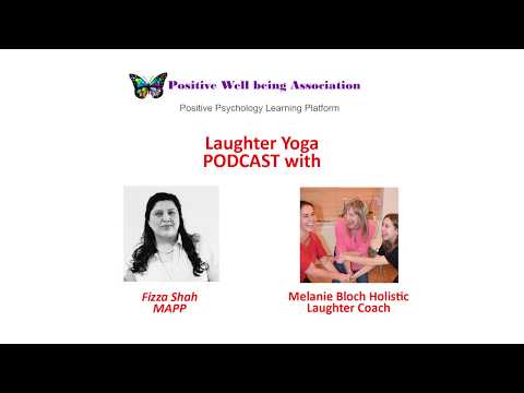 Positive Well being Association with  Laughter Yoga Practitioner Melanie Bloch