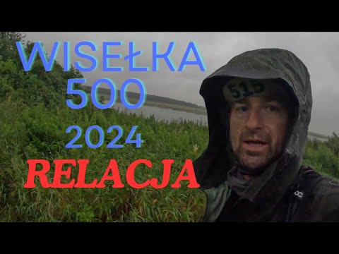 Wisełka 500 2024- Czy faktycznie taka trudna? Relacja