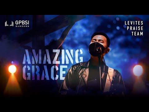 Sungguh Besar Anugerah-Nya (Amazing Grace) - Worship Song