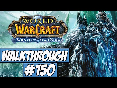 World Of Warcraft: Wrath Of The Lich King Walkthrough Ep.150 w/Angel - Turning Some Things In!