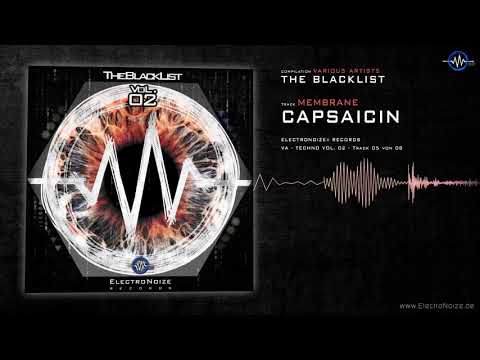 Capsaicin - Membrane (ElectroNoize® VA Techno 02 - The Blacklist - Track 05)