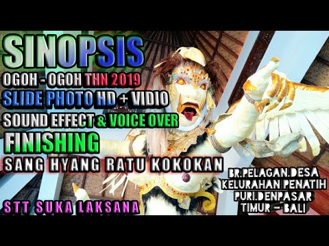 OGOH - OGOH TH 2019 SINOPSIS " SANG HYANG RATU KOKOKAN " DI BR.PELAGAN.DENPASAR TIMUR - BALI