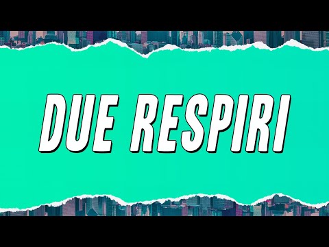 Chiara Galiazzo - Due respiri (Testo)