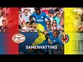 ? Aanwinsten PSV slaan toe tegen halvefinalist Champions League | Samenvatting PSV - Villarreal
