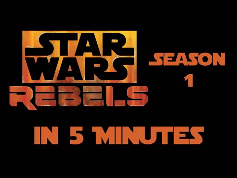 Star Wars Rebels Season 1 in 5 Minutes