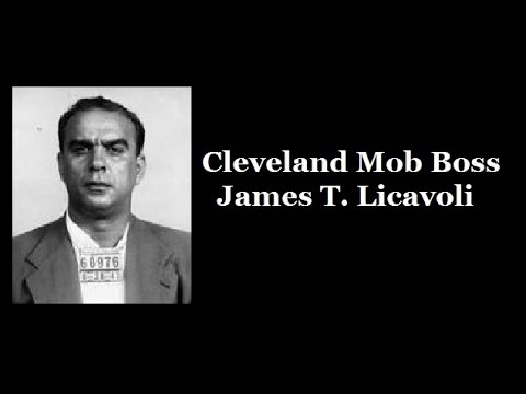 Cleveland Mob Boss - James T. Licavoli